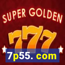 7p55. com